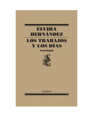 LOS TRABAJOS Y LOS DIAS. ANTOLOGIA