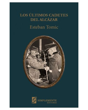 LOS ULTIMOS CADETES DEL ALCAZAR