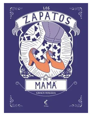 LOS ZAPATOS DE MAMA