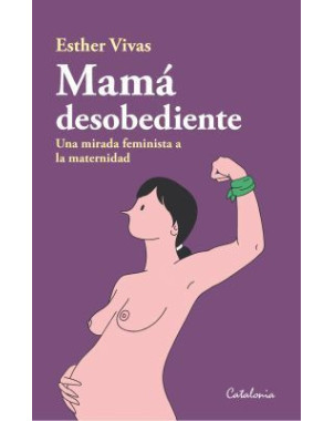 MAMA DESOBEDIENTE