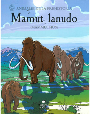 MAMUT LANUDO. ANIMALES DE LA PREHISTORIA