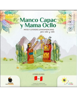 MANCO CAPAC Y MAMA OCLLO MITOS Y LEYENDAS LATINOAMERICANAS