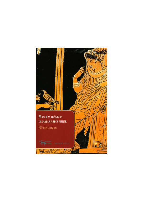 MANERAS TRAGICAS DE MATAR A UNA MUJER