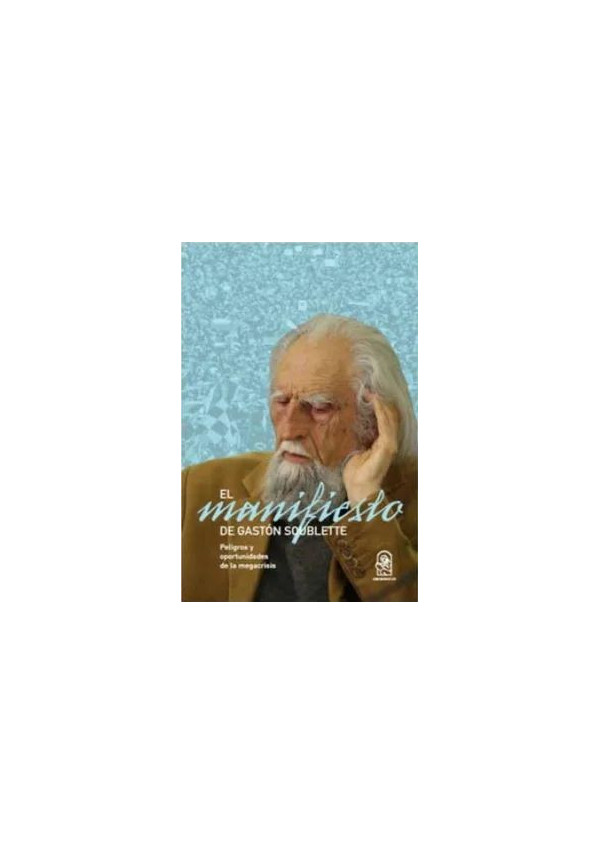 MANIFIESTO PELIGROS Y OPORTUNIDADES DE LA MEGACRISIS