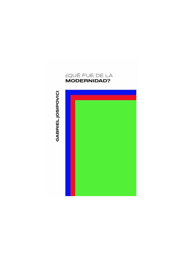 QUE FUE DE LA MODERNIDAD