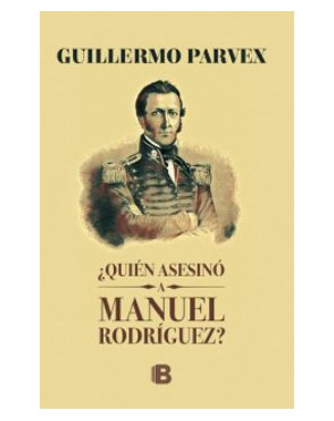 QUIEN ASESINO A MANUEL RODRIGUEZ