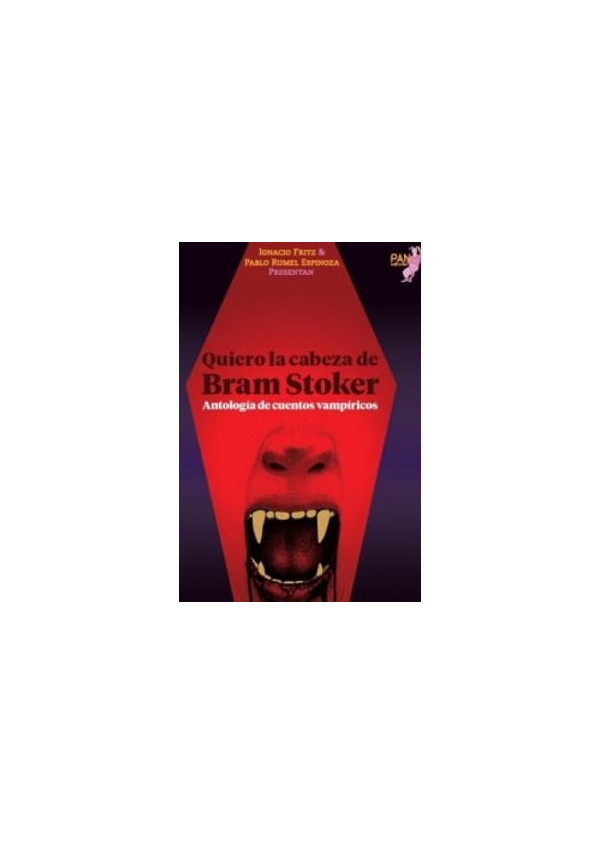 QUIERO LA CABEZA DE BRAM STOKER ANTOLOGIA DE CUENTOS VAMPIRICOS