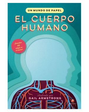 UN MUNDO DE PAPEL EL CUERPO HUMANO