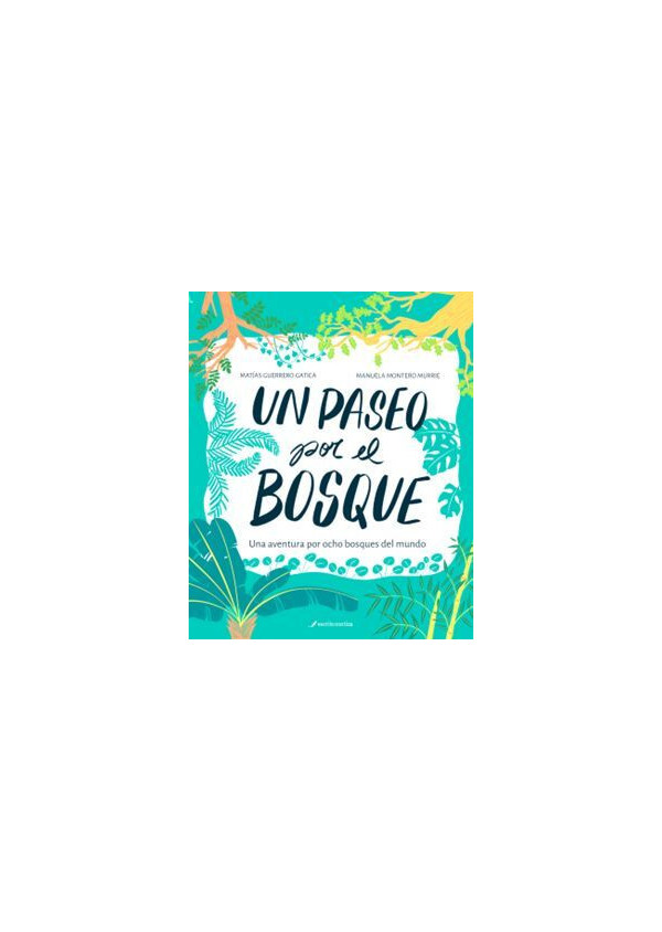 UN PASEO POR EL BOSQUE