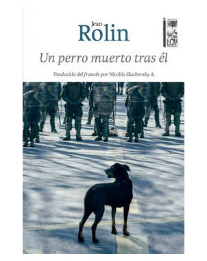 UN PERRO MUERTO TRAS EL