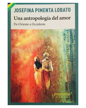 UNA ANTROPOLOGIA DEL AMOR