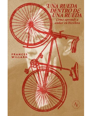 UNA RUEDA DENTRO DE OTRA COMO APRENDI A ANDAR EN BICICLETA