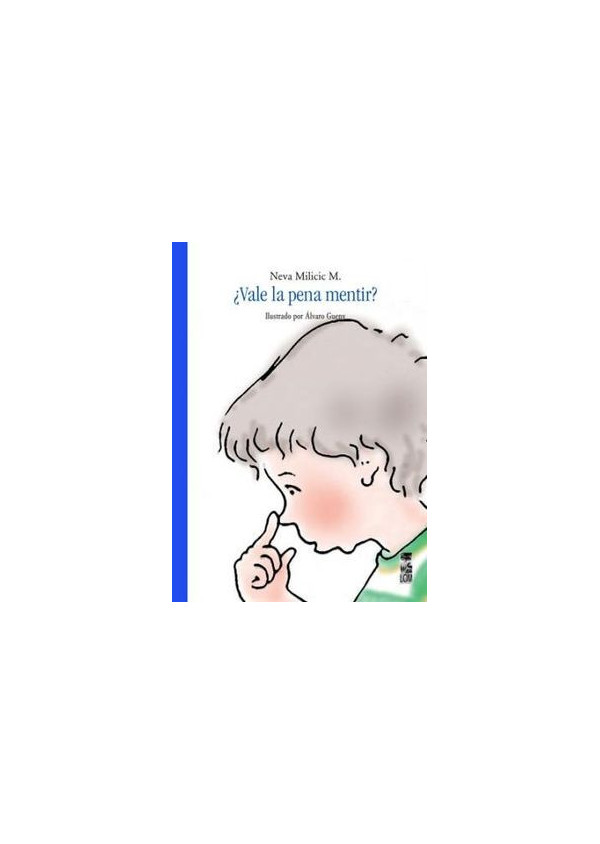 VALE LA PENA MENTIR