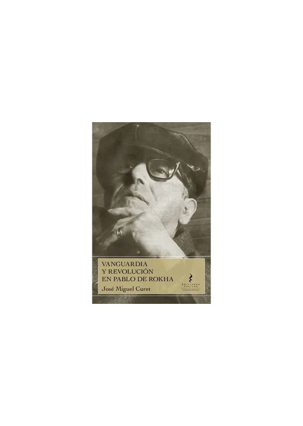 VANGUARDIA Y REVOLUCION EN PABLO DE ROKHA