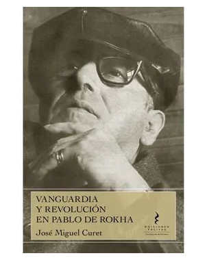 VANGUARDIA Y REVOLUCION EN PABLO DE ROKHA