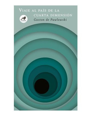 VIAJE AL PAIS DE LA CUARTA DIMENSION