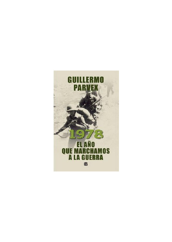 1978 EL AÑO QUE MARCHAMOS A LA GUERRA