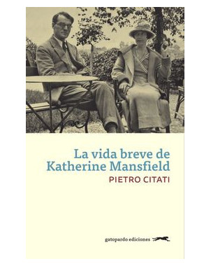 LA VIDA BREVE DE KATHERINE MANSFIELD