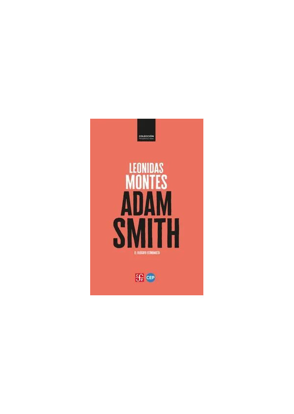 ADAM SMITH EL FILOSOFO ECONOMISTA