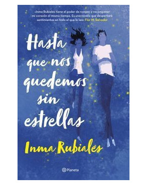 HASTA QUE NOS QUEDEMOS SIN ESTRELLAS