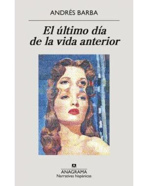 EL ULTIMO DIA DE LA VIDA ANTERIOR