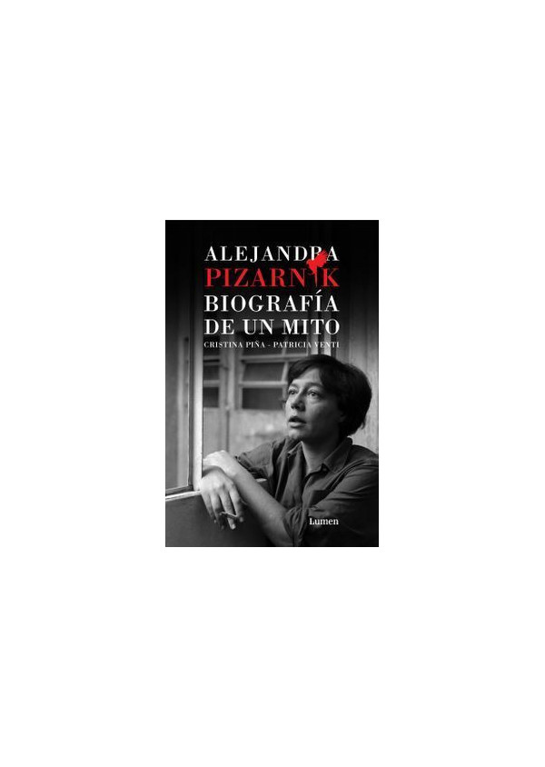 ALEJANDRA PIZARNIK BIOGRAFIA DE UN MITO