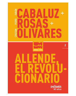 ALLENDE EL REVOLUCIONARIO ( 2 CUADERNOS MEMORIA Y UTOPIA)