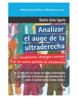ANALIZAR EL AUGE DE LA ULTRADERECHA (SURGIMIENTO IDEOLOGIA Y ASCENSO DE LOS NUEVOS PARTIDOS DE ULTRA