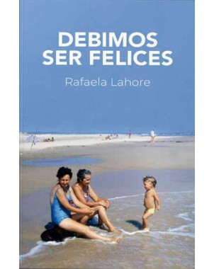 DEBIMOS SER FELICES