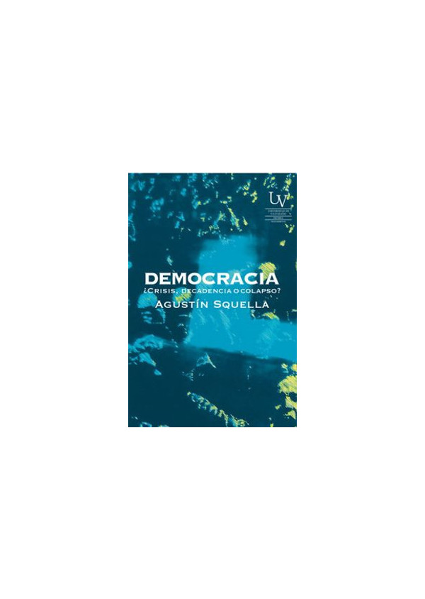 DEMOCRACIA CRISIS DECADENCIA O COLAPSO