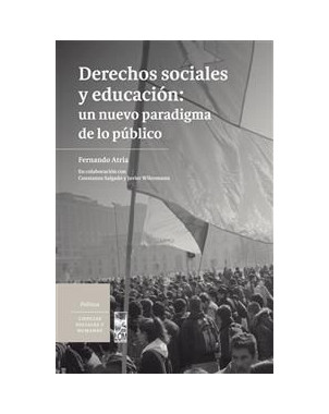 DERECHOS SOCIALES Y EDUCACION UN NUEVO PARADIGMA DE LO PUBLICO