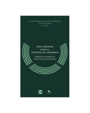DIEZ MIRADAS SOBRE EL SISTEMA DE GOBIERNO