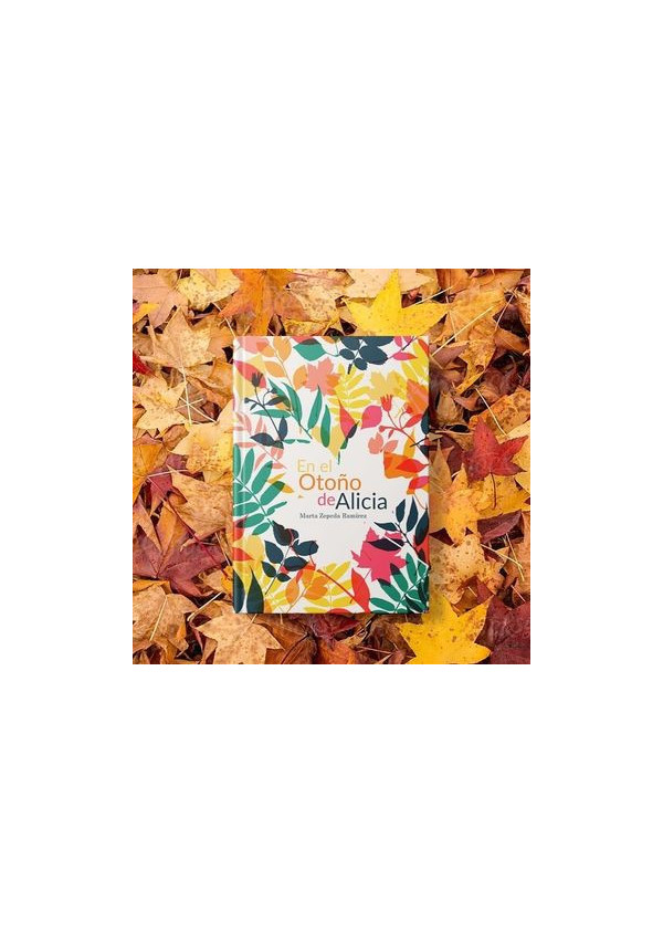 EN EL OTOÑO DE ALICIA
