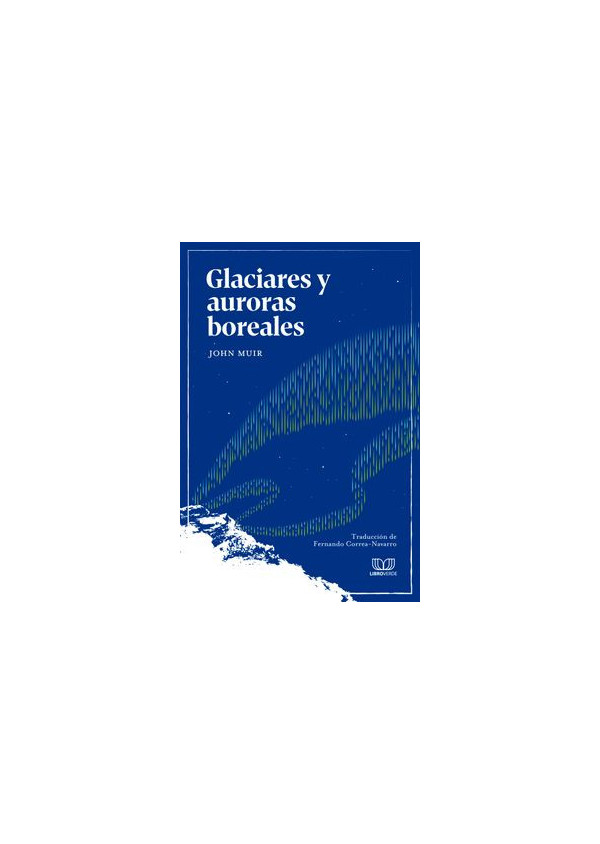 GLACIARES Y AURORAS BOREALES