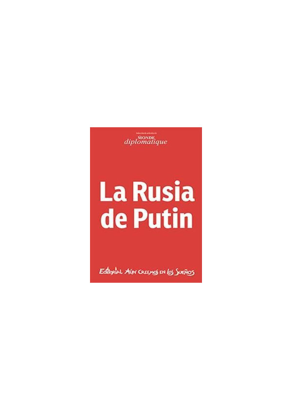 LA RUSIA DE PUTIN