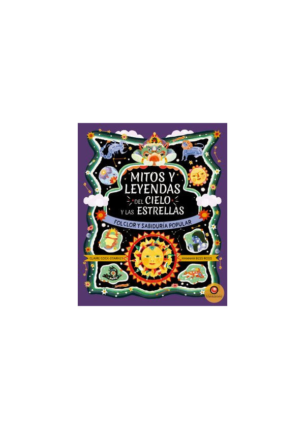 MITOS Y LEYENDAS DEL CIELO Y LAS ESTRELLAS