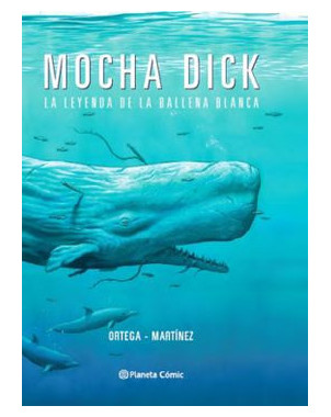 MOCHA DICK. LA LEYENDA DE LA BALLENA BLANCA