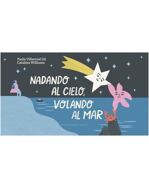 NADANDO AL CIELO VOLANDO AL MAR