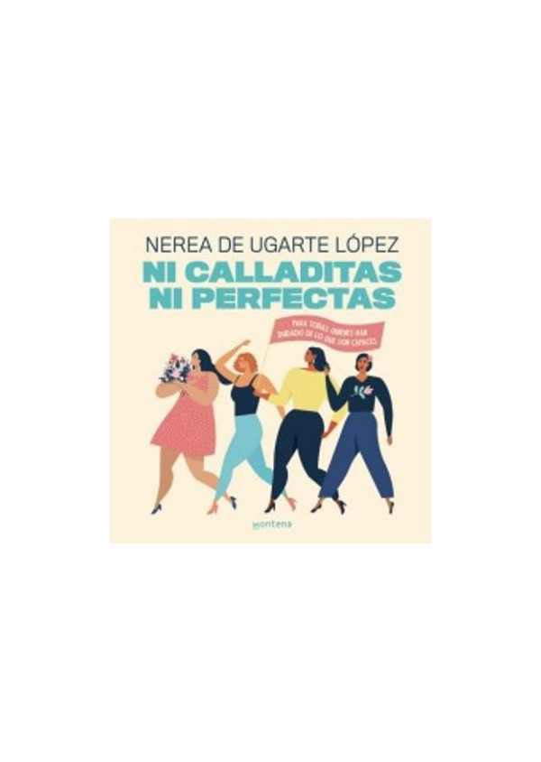 NI CALLADITAS NI PERFECTAS