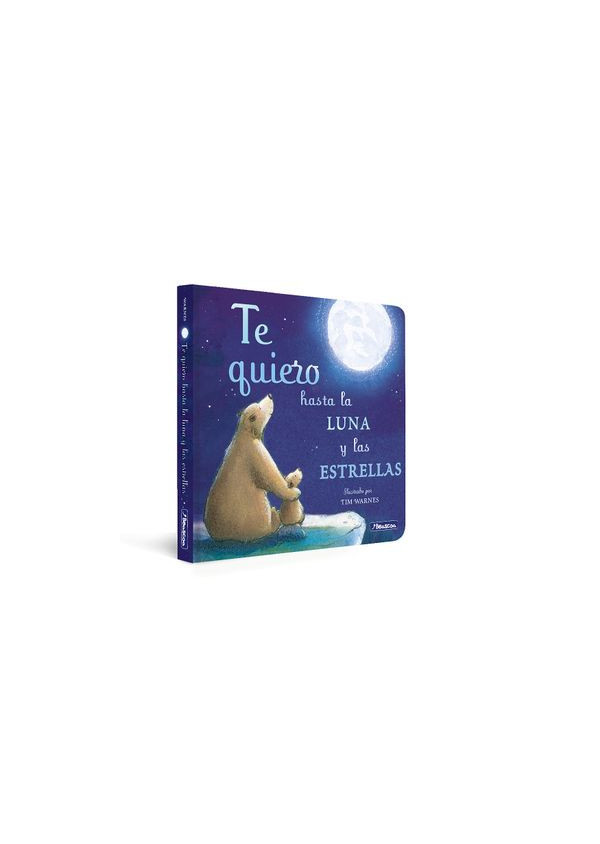 TE QUIERO HASTA LA LUNA Y LAS ESTRELLAS