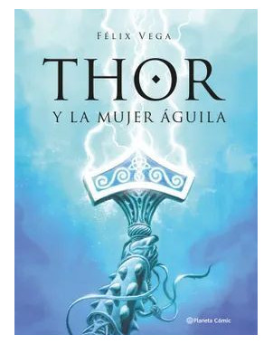 THOR Y LA MUJER AGUILA