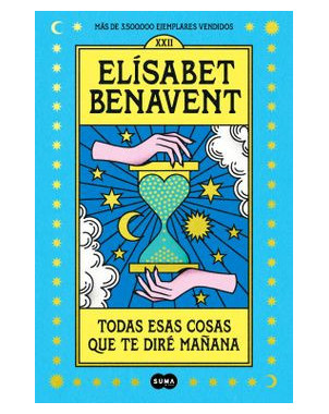 TODAS ESAS COSAS QUE TE DIRE MAÑANA