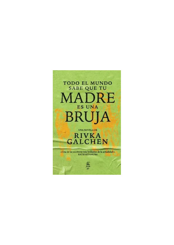 TODO EL MUNDO SABE QUE TU MADRE ES UNA BRUJA
