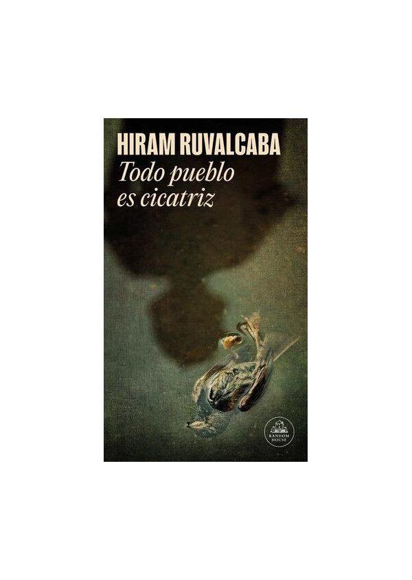 TODO PUEBLO ES CICATRIZ