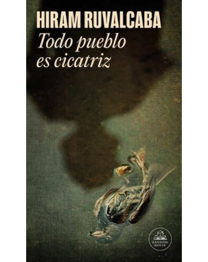 TODO PUEBLO ES CICATRIZ