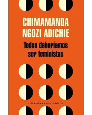 TODOS DEBERIAMOS SER FEMINISTAS