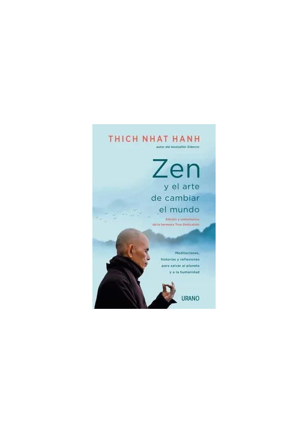 ZEN Y EL ARTE DE CAMBIAR EL MUNDO