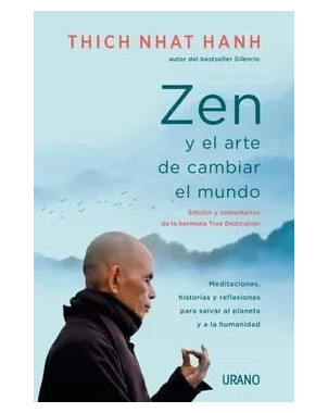 ZEN Y EL ARTE DE CAMBIAR EL MUNDO