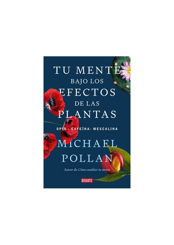 TU MENTE BAJO LOS EFECTOS DE LAS PLANTAS