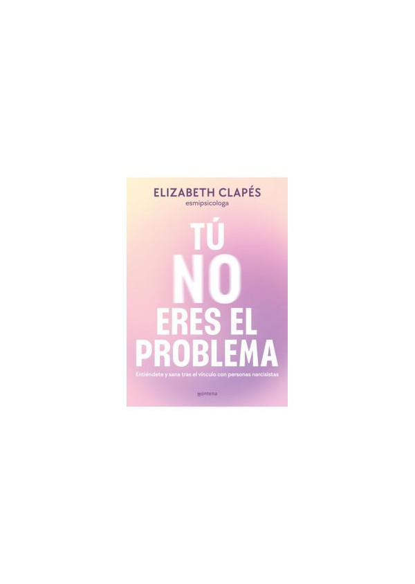 TU NO ERES EL PROBLEMA